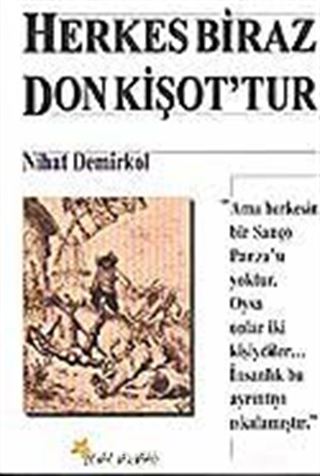 Herkes Biraz Don Kişot'tur