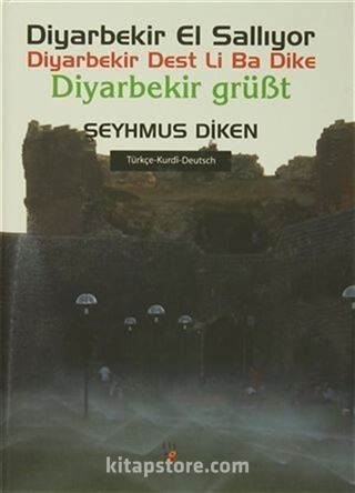 Diyarbekir El Sallıyor / Diyarbekir Dest Li Ba Dike / Diyarbekir Grübt