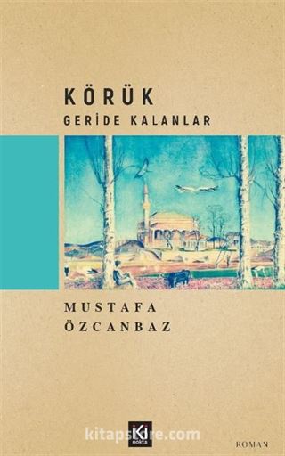 Körük / Geride Kalanlar