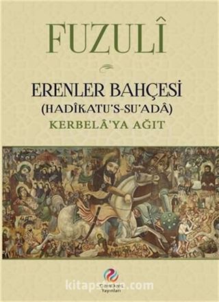 Erenler Bahçesi (Hadikatu's Su'ada Kerbela'ya Ağıt)