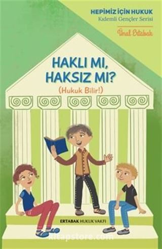 Haklı mı, Haksız mı? (Hukuk Bilir!)