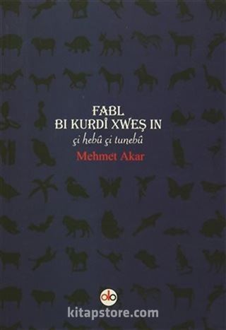 Fabl Bi Kurdi Xweş In