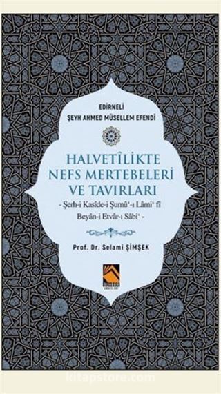 Halvetlikte Nefs Mertebeleri ve Tavırları