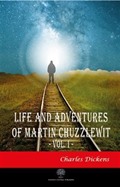 Life And Adventures Of Martin Chuzzlewit Vol. 1
