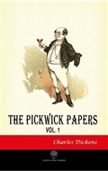 The Pickwick Papers Vol 1
