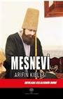 Mesnevi - Arifin Kıblesi (Altıncı Defter)