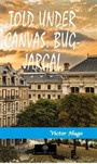 Told Under Canvas: Bug-Jargal