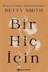 Bir Hiç İçin