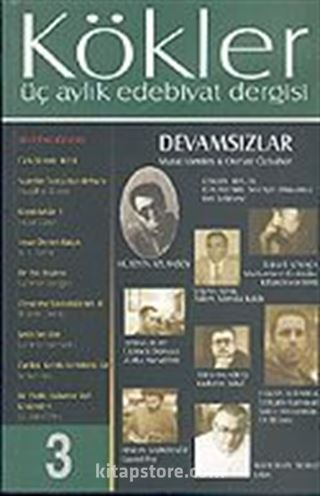 Kökler Aylık Edebiyat Dergisi / Yıl:1 Sayı:3 Ekim-Kasım-Aralık 2003