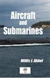 Aircraft and Submarines