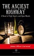The Ancient Highway: A Novel of High Hearts and Open Woods
