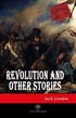 Revolution and Other Stories