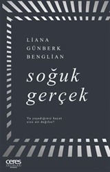 Soğuk Gerçek Ya Yaşadığınız Hayat Size Ait Değilse