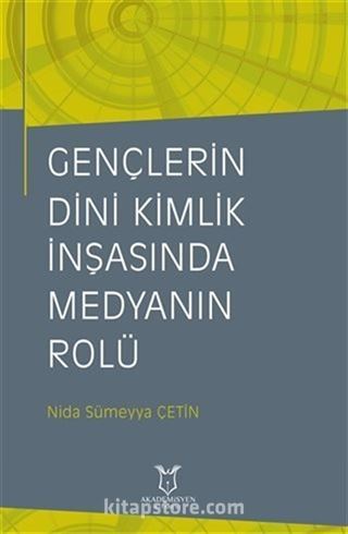 Gençlerin Dini Kimlik İnşasında Medyanın Rolü