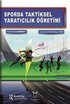 Sporda Taktiksel Yaratıcılık Öğretimi