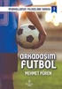 Arkadaşım Futbol / Mahallenin Yıldızları Serisi 1
