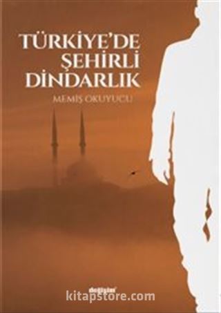 Türkiye'de Şehirli Dindarlık