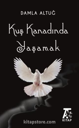 Kuş Kanadında Yaşamak