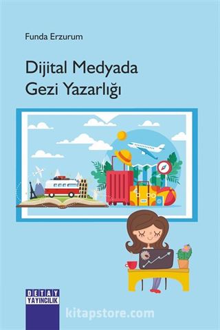 Dijital Medyada Gezi Yazarlığı