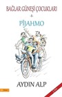 Pijahmo - Bağlar Güneşi Çocukları 1