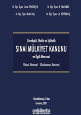 Gerekçeli - Notlu - İçtihatlı Sınai Mülkiyet Kanunu ve İlgili Mevzuat (Ulusal - Uluslararası)