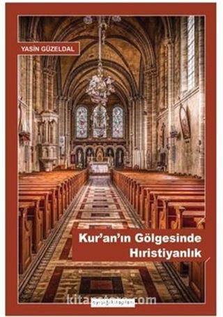 Kur'an'ın Gölgesinde Hıristiyanlık