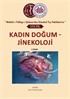 Kadın Doğum  Jinekoloji Mekteb-i Tıbbiye-i Şahane'den İstanbul Tıp Fakültesi'ne