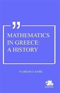Mathematics In Greece: A History