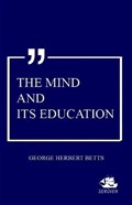 The Mind And Its Education