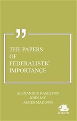 The Papers of Federalistic Importance