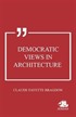 Democratic Views in Architecture