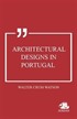 Architectural Designs in Portugal