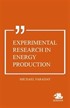 Experimental Research in Energy Production