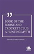 Book of the Boone and Crockett Club: A Hunting Myth