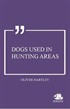 Dogs Used in Hunting Areas