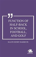Function of Half-Back in School, Football, and Golf