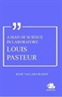 A Man Of Science In Laboratory: Louis Pasteur