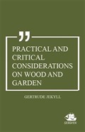 Practical And Critical Considerations on Wood and Garden