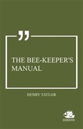 The Bee-Keeper's Manual