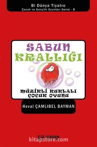 Sabun Krallığı / Müzikli Kuklalı Çocuk Oyunu