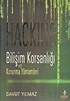 Hacking / Bilişim Korsanlığı ve Korunma Yöntemleri