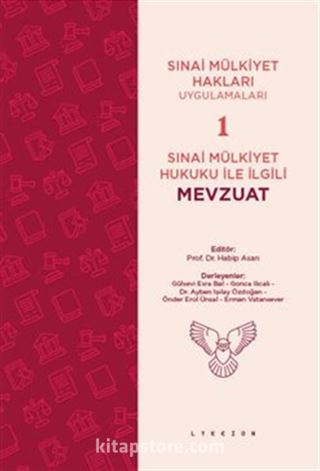 Sınai Mülkiyet Hukuku ile İlgili Mevzuat