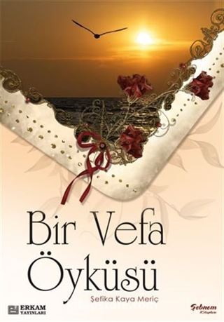 Bir Vefa Öyküsü
