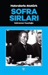 Sofra Sırları / Hatıralarla Atatürk
