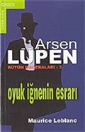 Arsen Lüpen - 5 / Oyuk İğnenin Esrarı