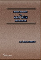 Halim Berekat ve Altı Gün Adlı Romanı