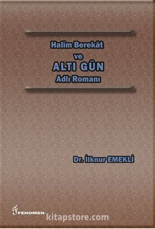 Halim Berekat ve Altı Gün Adlı Romanı