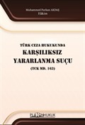 Türk Ceza Hukukunda Karşılıksız Yararlanma Suçu (Tck Md. 163)