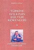 Türkiye Halkının Kültür Kökenleri 4 / Dokuma ve Giyim Teknikleri