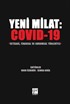 Yeni Milat : Covid-19 İktisadi, Finansal ve Kurumsal Yönleriyle